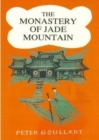 Image for The Monastery of Jade Mountain