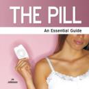 Image for The pill  : an essential guide