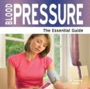 Image for Blood pressure  : the essential guide
