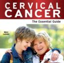 Image for Cervical cancer  : the essential guide