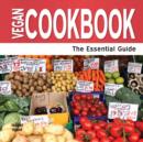 Image for Vegan cookbook  : the essential guide
