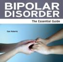 Image for Bipolar disorder  : the essential guide