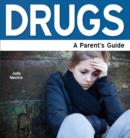 Image for Drugs : A Parent&#39;s Guide