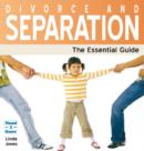 Image for Divorce and Separation : The Essential Guide