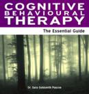 Image for Cognitive behavioural therapy  : the essential guide