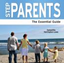 Image for Step parents  : the essential guide