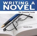 Image for Writing a novel  : the essential guide