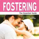 Image for Fostering  : the essential guide