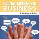Image for Social media for business  : a beginner&#39;s guide