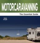Image for Motorcarvanning  : the essential guide