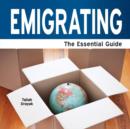 Image for Emigrating  : the essential guide