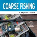Image for Coarse fishing  : a beginner&#39;s guide