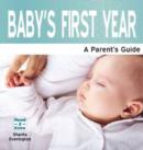 Image for Baby&#39;s First Year : A Parent&#39;s Guide