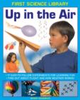 Image for First Science Library: Up in the Air