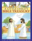 Image for A little child&#39;s Bible treasury  : a set of three inspirational books