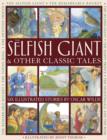 Image for Selfish Giant &amp; Other Classic Tales