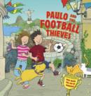 Image for Paulo and the Football Thieves
