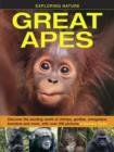 Image for Great apes  : discover the exciting world of chimps, gorillas, orangutans, bonobos and more, with over 200 pictures