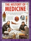 Image for The history of medicine  : healthcare around the world and through the ages