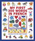 Image for My first 200 words in French  : learning is fun with Teddy the Bear!