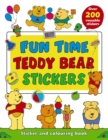 Image for Fun Time Teddy Bear Stickers : Sticker and Colour-in Playbook with Over 200 Reusable Stickers