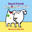Image for Dog &amp; Friends: Rainbow Fun