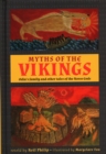 Image for Myths of the Vikings  : Odin&#39;s family and other tales of the Norse gods