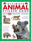 Image for Ultimate Animal Sticker Book with 100 amazing stickers : Learn all about the animal kingdom – with fantastic reusable easy-to-peel stickers.