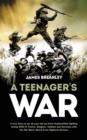 Image for A Teenagers War