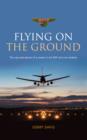 Image for Flying on the Ground