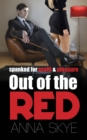 Image for Out of the red  : spanked for profit and pleasure