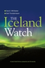 Image for The Iceland watch  : a land that thinks outwards and forwards