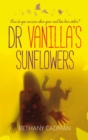 Image for Doctor Vanilla&#39;s Sunflowers