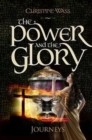 Image for The Power and the Glory - Journeys