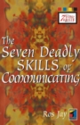 Image for The seven deadly skills of communicating