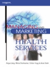 Image for Managing and Marketing Health Services