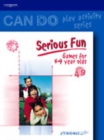Image for Serious fun  : games for 4-9 year olds