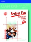 Image for Can Do Series, Serious Fun: Games for 10-14s