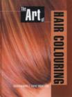 Image for The art of hair colouring