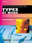 Image for Psychological types at work  : an MBTI perspective