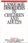 Image for Language disorders in children and adults  : psycholiguistic approaches to therapy