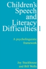 Image for Children&#39;s speech and literacy difficulties: A psycholinguistic framework