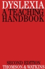 Image for Dyslexia  : a teaching handbook
