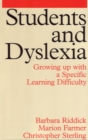 Image for Students and dyslexia  : growing up with a specific learning difficulty