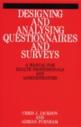 Image for Designing and analysing questionaires and surveys  : a manual for health professionals and administrators