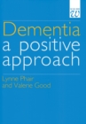 Image for Dementia  : a positive approach