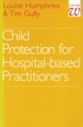 Image for Child protection for hospital based practitioners