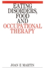 Image for Eating Disorders, Food and Occupational Therapy