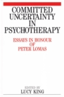 Image for Committed Uncertainty in Psychotherapy
