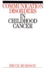Image for Communication Disorders in Childhood Cancer